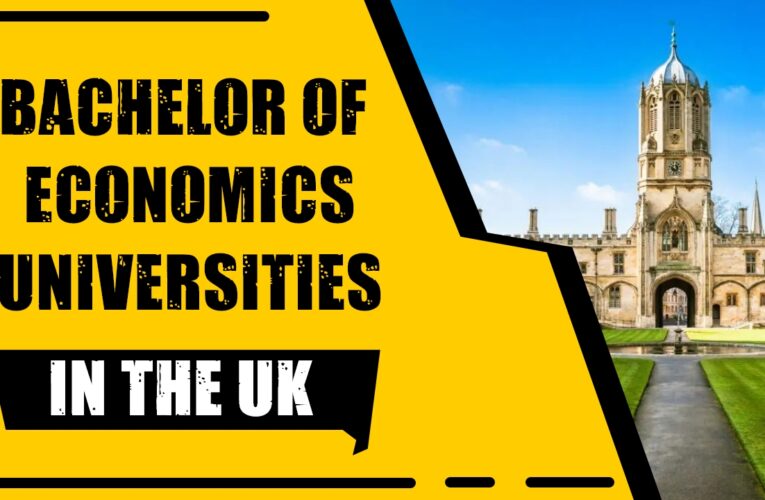 Top 9 Universities for Bachelor of Economics (B.Econ.) in the UK