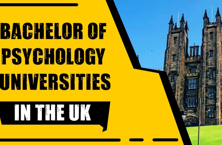 Top 9 Universities for Bachelor of Psychology (B.Psych.) in the UK