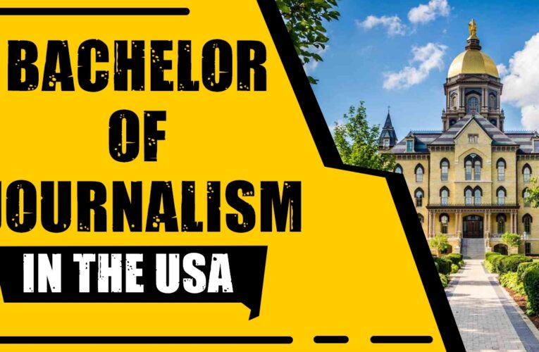 Navigating the Path to Truth: Top 9 Universities for Bachelor of Journalism (B.J.) Students in the USA